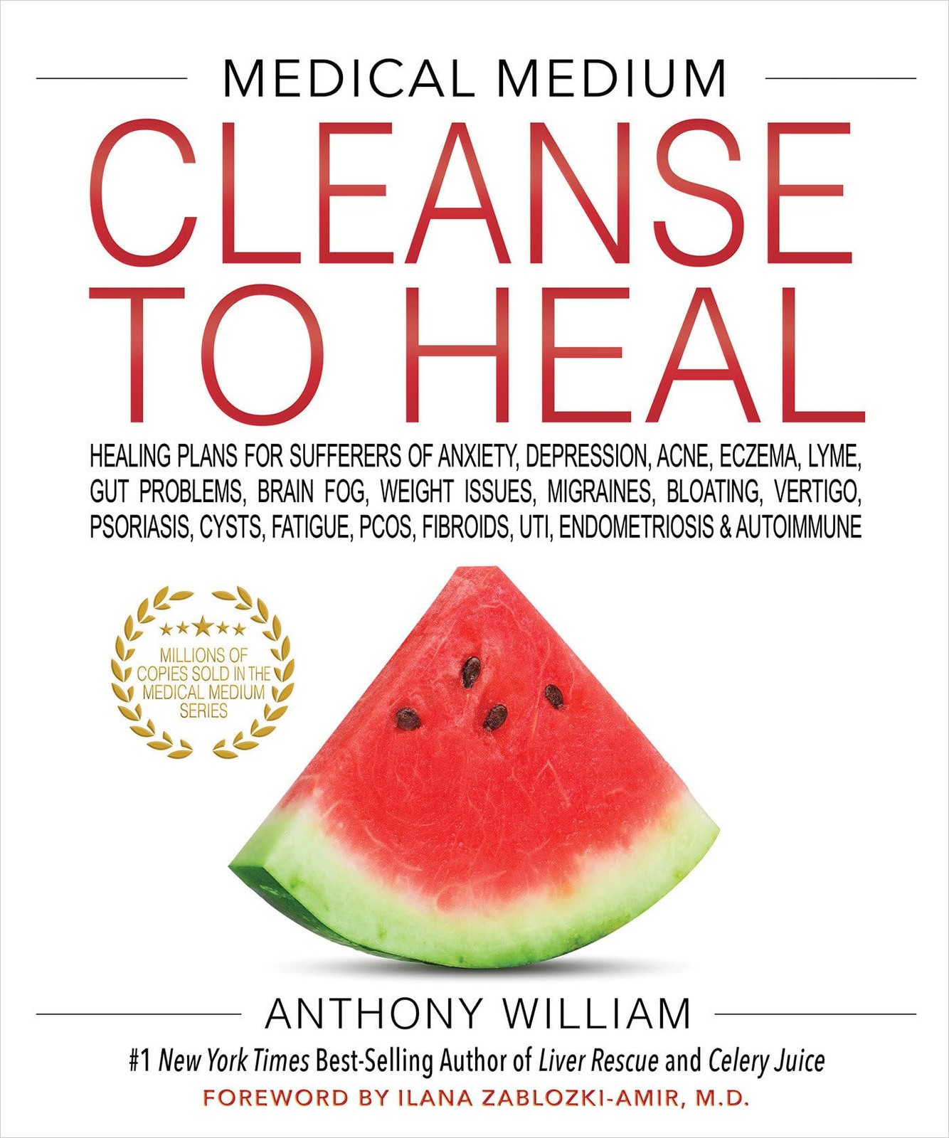 Medical Medium Cleanse to Heal: Healing Plans for Sufferers of Anxiety, White